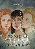 Ler Todas as curvas do caminho, do autor Gisele Fortes Ler Todas as curvas do caminho, do autor Gisele Fortes