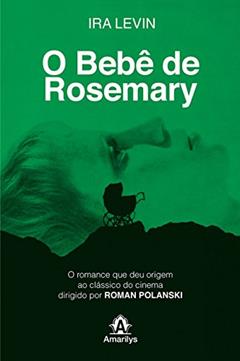 O bebê de Rosemary, do autor Ira Levin