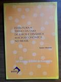 Ler Estrutura A Termo Da Taxa De Juros E Dinâmica Macroeconômica No Brasil. -- ( Prêmio Bndes De Economia ; 30 ), do autor Samer Shousha