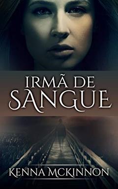 Irmã de Sangue, do autor Kenna McKinnon