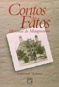 Ler Contos de fatos: Histórias de Manguinhos, do autor Virgínia Schall