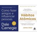 Ler Kit COMO FAZER AMIGOS E INFLUENCIAR PESSOAS e HÁBITOS ATÔMICOS, do autor VÁRIOS AUTORES