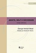 Ler Mente, self e sociedade: Edição definitiva, do autor George Herbert Mead Ler Mente, self e sociedade: Edição definitiva, do autor George Herbert Mead