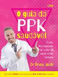 Ler O guia da P.P.K. saudável: o jeito descomplicado de cuidar da saúde íntima feminina, do autor Bruno Jacob Ler O guia da P.P.K. saudável: o jeito descomplicado de cuidar da saúde íntima feminina, do autor Bruno Jacob