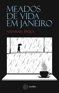 Ler Meados de Vida em Janeiro, do autor Natanael Paula