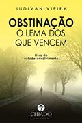 Ler Obstinação - O Lema dos que Vencem, do autor Judivan Juvenal Vieira