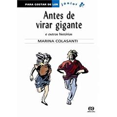 Antes de virar gigante e outras histórias, do autor Marina Colasanti