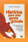 Ler Histórias para virar gente grande, do autor Sophie Carquain
