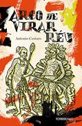Ler Arco de Virar Réu, do autor Antonio Cestaro