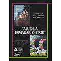 Ler "Ajude a esmagar o Eixo!": a campanha de propaganda dos bônus de guerra no Brasil e nos Estados Unidos da América, do autor Leonardo Montanholi
