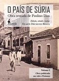 Ler O País de Súria: Obra Reunida de Paulino Dias: Obras Publicadas em Vida e Póstumas, do autor Paulino Dias