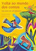 Ler Volta ao Mundo dos Contos nas Asas de Um Pássaro, do autor Catherine Gendrin Ler Volta ao Mundo dos Contos nas Asas de Um Pássaro, do autor Catherine Gendrin