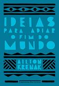 Ler Ideias para adiar o fim do mundo (Nova edição), do autor Ailton Krenak