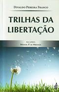 Ler Trilhas da Libertação, do autor Divaldo Pereira Franco; Manoel Philomeno de Miranda