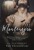 Ler Montenegro: Parte 1, do autor Vall Chruscielski