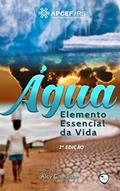 Ler Água: Elemento Essencial da Vida (APCEFRS Ambiental), do autor Alcy Cheuiche