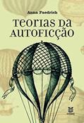 Ler Teorias da autoficção, do autor Anna (Autora) Faedrich Ler Teorias da autoficção, do autor Anna (Autora) Faedrich