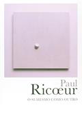 Ler O si-mesmo como outro, do autor Paul Ricoeur
