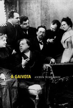 A Gaivota, do autor Anton Tchekhov