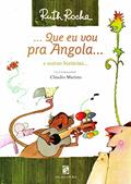 Ler ... Que eu vou pra Angola...: e outras histórias..., do autor Ruth Rocha