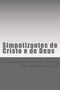 Ler Simpatizantes de Cristo e de Deus, do autor Leandro Ortiz