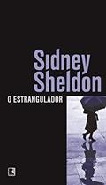 Ler O Estrangulador, do autor Sidney Sheldon Ler O Estrangulador, do autor Sidney Sheldon