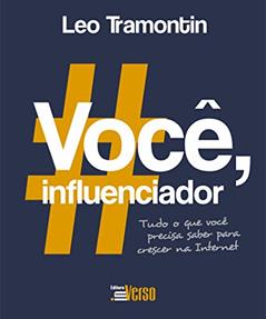 Você, Influenciador, do autor Leo Tramontin