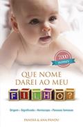 Ler Que nome darei ao meu filho?, do autor Ana Pandu