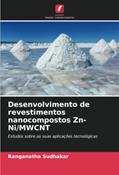 Ler Desenvolvimento de revestimentos nanocompostos Zn-Ni/MWCNT: Estudos sobre as suas aplicações tecnológicas, do autor Ranganatha Sudhakar Ler Desenvolvimento de revestimentos nanocompostos Zn-Ni/MWCNT: Estudos sobre as suas aplicações tecnológicas, do autor Ranganatha Sudhakar