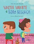 Ler Valter Valente e Pedro Preguiça (Mil e Uma Histórias), do autor Tânia Alexandre Martinelli Ler Valter Valente e Pedro Preguiça (Mil e Uma Histórias), do autor Tânia Alexandre Martinelli