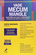Ler Vade mecum manole: Questões De Oab E Concursos Indicadas Nos Próprios Textos Legais, do autor Antônio Cláudio da Costa Machado