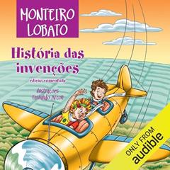 História das invenções, do autor Monteiro Lobato