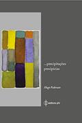 Ler Precipitações Precipícias, do autor Hugo Vedovato Ler Precipitações Precipícias, do autor Hugo Vedovato