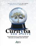 Ler Curityba sob a neve: ocorrências de neve e outras precipitações hibernais em curitiba entre 1871 - 2018, do autor Rafael Velloso Stankevecz
