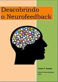 Ler Descobrindo o Neurofeedback, do autor Cinara Ferreira Soares