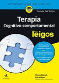Ler Terapia Cognitivo-Comportamental Para Leigos, do autor Rhena Branch; Rob Willson