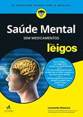 Ler Saúde Mental sem Medicamentos Para Leigos, do autor Leonardo Mascaro