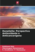 Ler Dunaliella: Perspectiva Antioxidante e Anticancerígena, do autor Rathinam Raja; Shanmugam Hemaiswarya; K. Arunkumar. P. Ramasamy