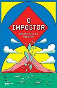 Ler O impostor, do autor Edgard Telles Ribeiro Ler O impostor, do autor Edgard Telles Ribeiro