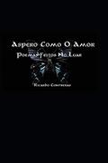 Ler Áspero Como o Amor, do autor Ricardo Contreras