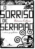 Ler O sorriso de Serapião (e outras gargalhadas), do autor Antonio Calloni