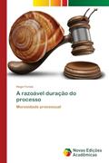 Ler A razoável duração do processo: Morosidade processual, do autor Hugo Farias Ler A razoável duração do processo: Morosidade processual, do autor Hugo Farias