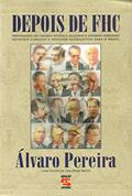Ler Depois de FHC, do autor Álvaro Pereira