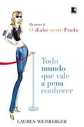 Ler Todo mundo que vale a pena conhecer, do autor Lauren Weisberger