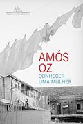 Ler Conhecer uma mulher, do autor Amós Oz