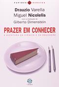 Ler Prazer Em Conhecer. A Aventura Da Ciência E Da Educação, do autor Nicolelis, Miguel^Dimenstein, Gilberto