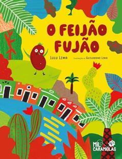 O Feijão Fujão, do autor Lulu Lima