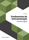 Ler Fundamentos de Instrumentação: Eletrônica Digital, do autor SENAI-SP Editora Ler Fundamentos de Instrumentação: Eletrônica Digital, do autor SENAI-SP Editora