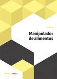 Ler Manipulador de Alimentos, do autor SENAI-SP Editora