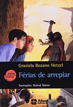 Férias de arrepiar, do autor Graziela Bozano Hetzel